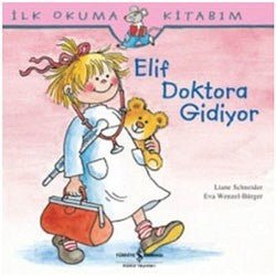 İlk Okuma Kitabım - Elif Doktora Gidiyor - mezetto