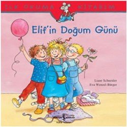 İlk Okuma Kitabım - Elif’in Doğum Günü - mezetto