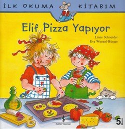 İlk Okuma Kitabım - Elif Pizza Yapıyor - mezetto