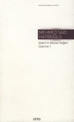 İslam'ın Aktüel Değeri Üzerine 1 ( Ciltli ) - mezetto