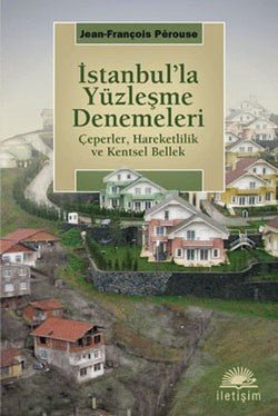 İstanbul'la Yüzleşme Denemeleri - mezetto
