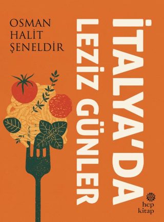 İtalya'da Leziz Günler