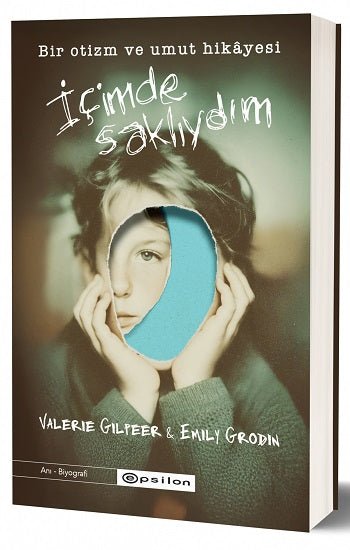 İçimde Saklıydım – Valerie Gilpeer & Emily Grodin – Epsilon Yayınları – kitap kapağı