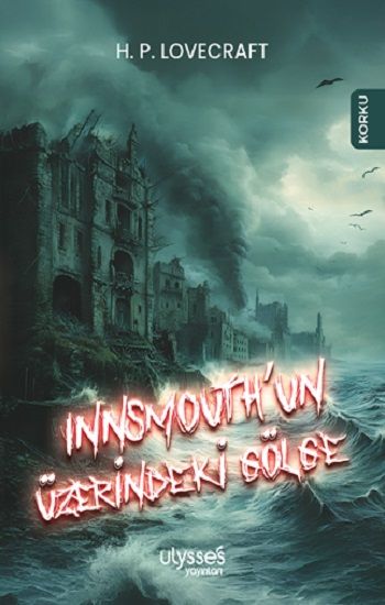 Innsmouth’un Üzerindeki Gölge - Ulysses Yayınları Kitap