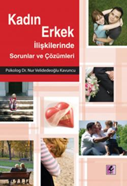 Kadın Erkek İlişkilerinde Sorunlar ve Çözümleri - mezetto