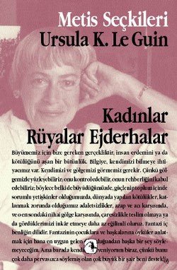 Kadınlar Rüyalar Ejderhalar: Ursula K. Le Guin'den Seçme Yazılar (M.S 9) - mezetto