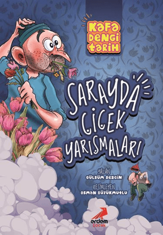 Kafa Dengi Tarih - Sarayda Çiçek Yarışmaları - Erdem Çocuk Kitap