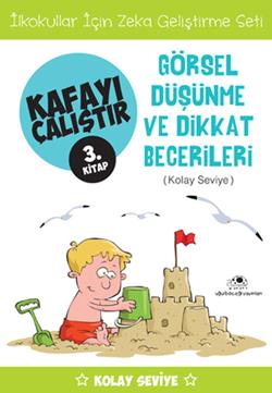 Kafayı Çalıştır 3 - Görsel Düşünme ve Dikkat Becerileri (Kolay Seviye) - mezetto
