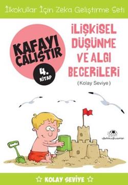 Kafayı Çalıştır 4 - İlişkisel Düşünme ve Algı Becerileri (Kolay Seviye) - mezetto