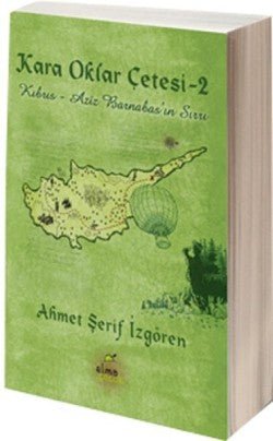 Kara Oklar Çetesi: Kıbrıs - Aziz Barnabas'ın Sırrı (Ciltli) - mezetto