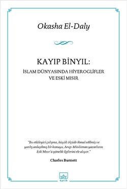 Kayıp Binyıl: İslam Dünyasında Hiyeroglifler ve Eski Mısır - mezetto