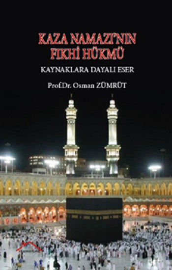 Kaza Namazı'nın Fıkhi Hükmü