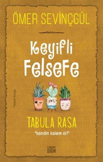 Keyifli Felsefe - Tabula Rasa