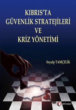 Kıbrıs’ta Güvenlik Stratejileri ve Kriz Yönetimi - mezetto
