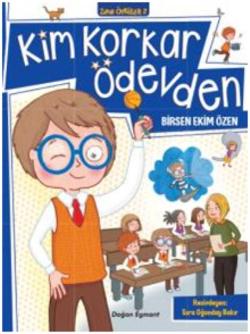 Kim Korkar Ödevden - Zıpır Öyküler 2