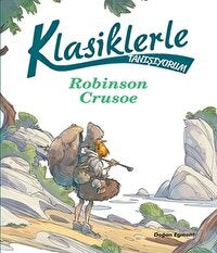Klasiklerle Tanışıyorum – Robinson Crusoe