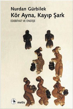 Kör Ayna Kayıp Şark - mezetto