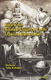 Koyre’nin Bilimsel Düşünce Tarihi Üzerine Denemeleri - mezetto
