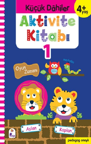 Küçük Dahiler Aktivite Kitabı 1 – 4+ Yaş (Pedagog Onaylı)