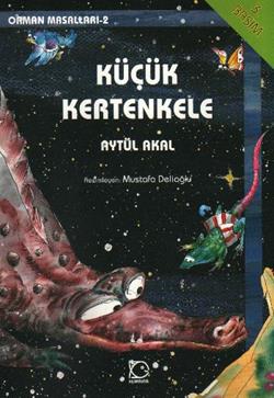Küçük Kertenkele Orman Masalları - 2 - mezetto