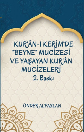 Kur'an-ı Kerim'de “Beyne” Mucizesi ve Yaşayan Kur'an Mucizeleri 2