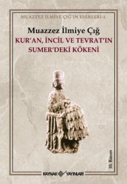 Kur’an İncil ve Tevrat’ın Sumer’deki Kökeni - mezetto