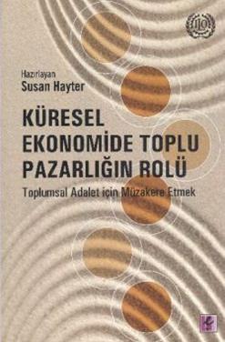 Küresel Ekonomide Toplu Pazarlığın Rolü - mezetto
