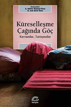 Küreselleşme Çağında Göç: Kavramlar,Tartışmalarsos - mezetto