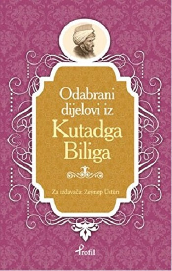 Kutadgu Bilig - Boşnakça Seçme Hikayeler