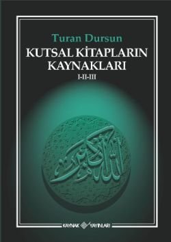 Kutsal Kitapların Kaynakları 1 - 2 - 3 - mezetto