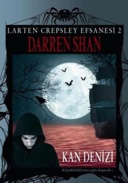 Larten Crepsley Efsanesi: 2. Kitap - Kan Denizi - mezetto
