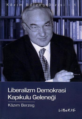 Liberalizm Demokrasi Kapıkulu Geleneği