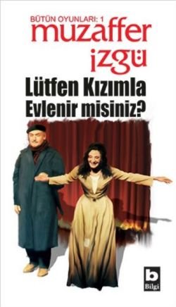 Lütfen Kızımla Evlenir misiniz? - mezetto