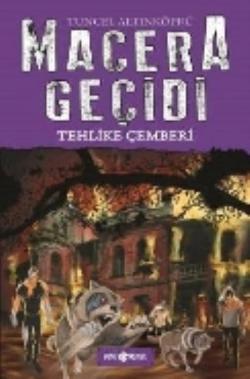 Macera Geçidi - Tehlikeli Çemberi