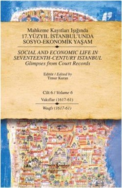 Mahkeme Kayıtları Işığında 17. Yüzyıl İstanbul’unda Sosyo - Ekonomik Yaşam Cilt 6 / Social and Economıc Life In Seventeenth - Ce - mezetto