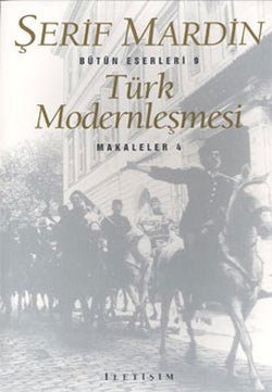 Makaleler Serisi 4 - Türk Modernleşmesi - mezetto