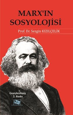 Marx’ın Sosyolojisi - Batı Sosyolojisini Yeniden Düşünmek Cilt 1 - mezetto