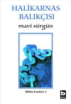 Mavi Sürgün Bütün Eserleri:3 - mezetto