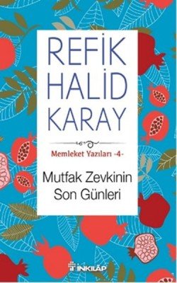 Memleket Yazıları 4 - Mutfak Zevkinin Son Günleri - mezetto