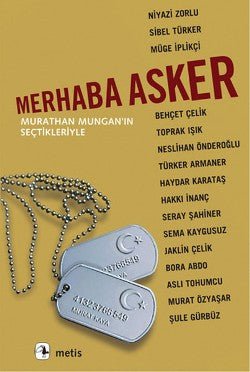 Merhaba Asker: Murathan Mungan'ın Seçtikleriyle - mezetto