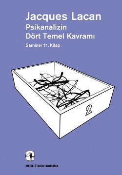 Metis Ötekini Dinlemek Dizisi 22 - Psikanalizin Dört Temel Kavramı - Seminer 11. Kitap - mezetto