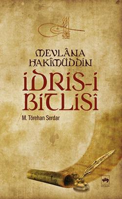 Mevlana Hakimüddin İdris - i Bitlisi - mezetto