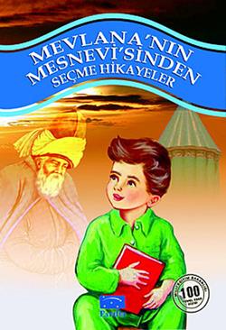 Mevlana’nın Mesnevi’sinden Seçme Hikayeler - mezetto
