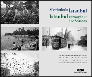 Mevsimlerle İstanbul / Istanbul throughout the Seasons (Türkçe – İngilizce) - Yapı Kredi Yayınları Kitap