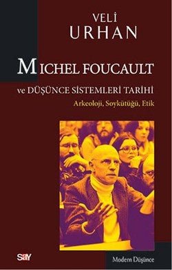 Michel Foucault ve Düşünce Sistemleri Tarihi - mezetto