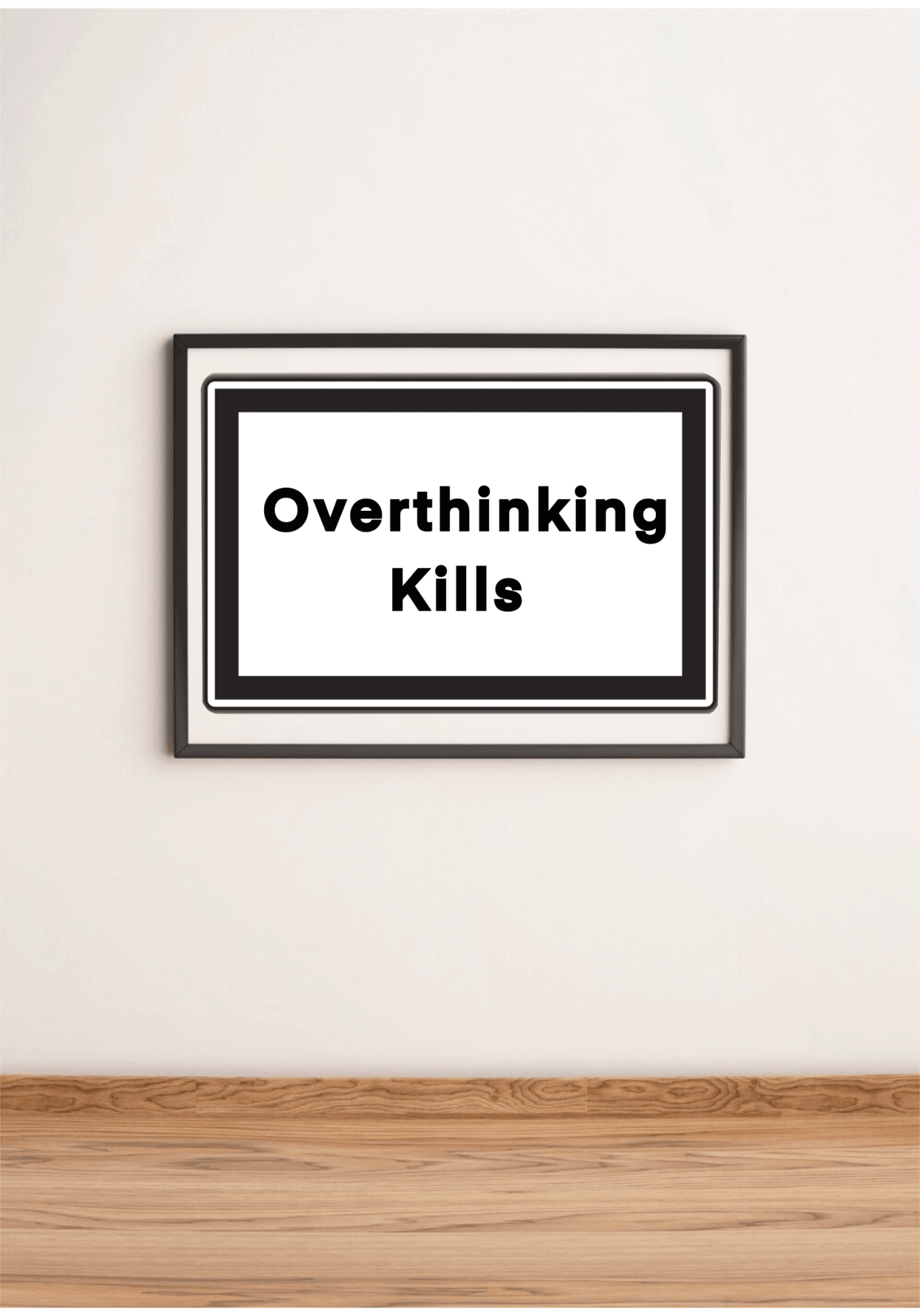 Mindful Caution – Overthinking Kills Bold Art Print - mezetto KEOLIX KEOLIX
