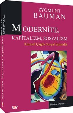Modernite, Kapitalizm, Sosyalizm - mezetto