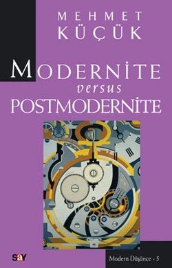 Modernite Versus Postmodernite - mezetto