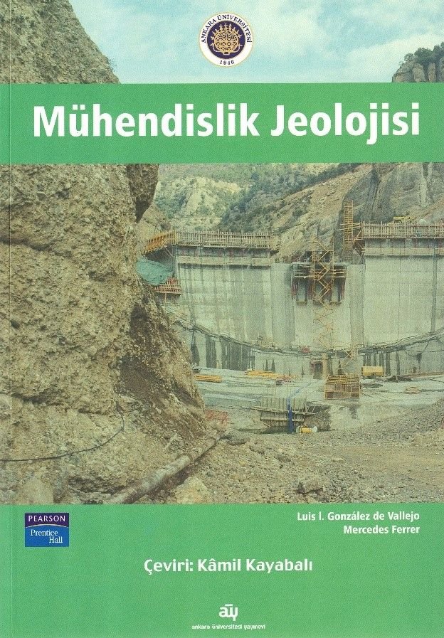 Mühendislik Jeolojisi - Ankara Üniversitesi Yayınevi Kitap