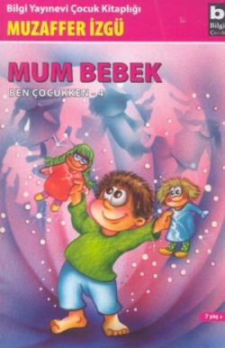 Mum Bebek - Ben Çocukken 4 - mezetto